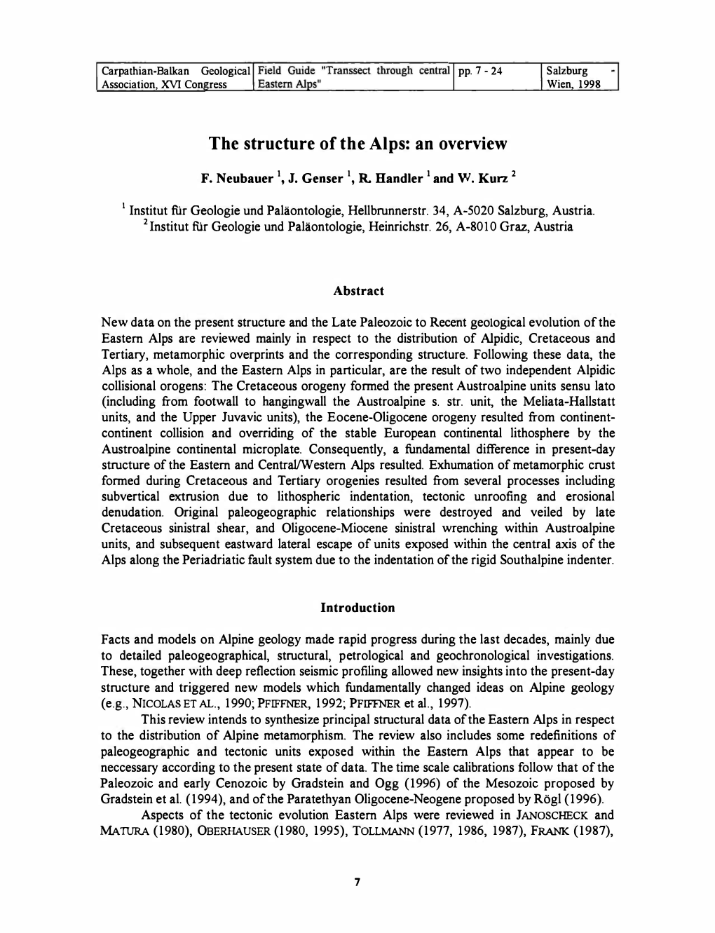 The Structure of the Alps: an Overview 1 Institut Fiir Geologie Und Paläontologie, Hellbrunnerstr. 34, A-5020 Salzburg, Austria