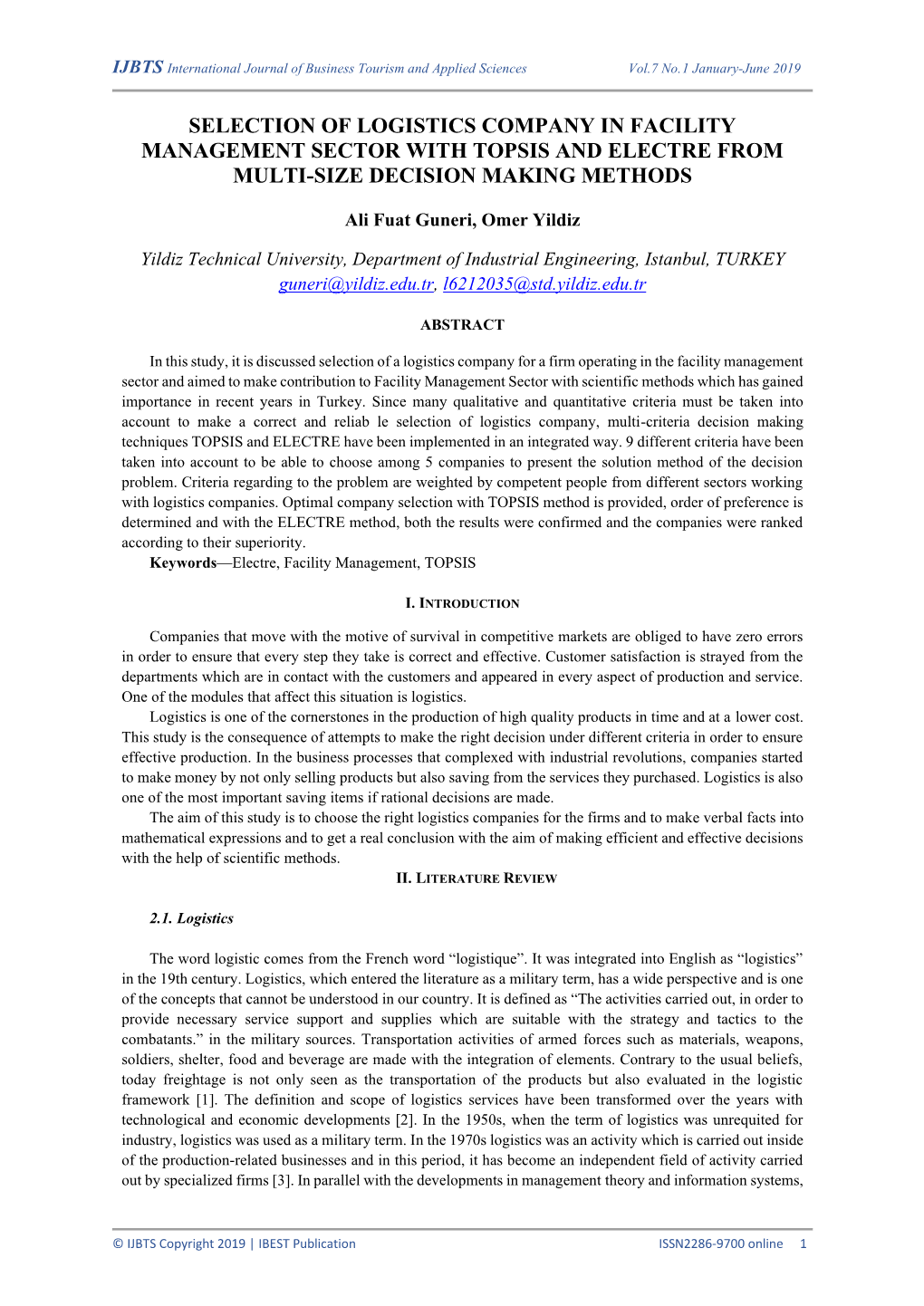 Selection of Logistics Company in Facility Management Sector with Topsis and Electre from Multi-Size Decision Making Methods