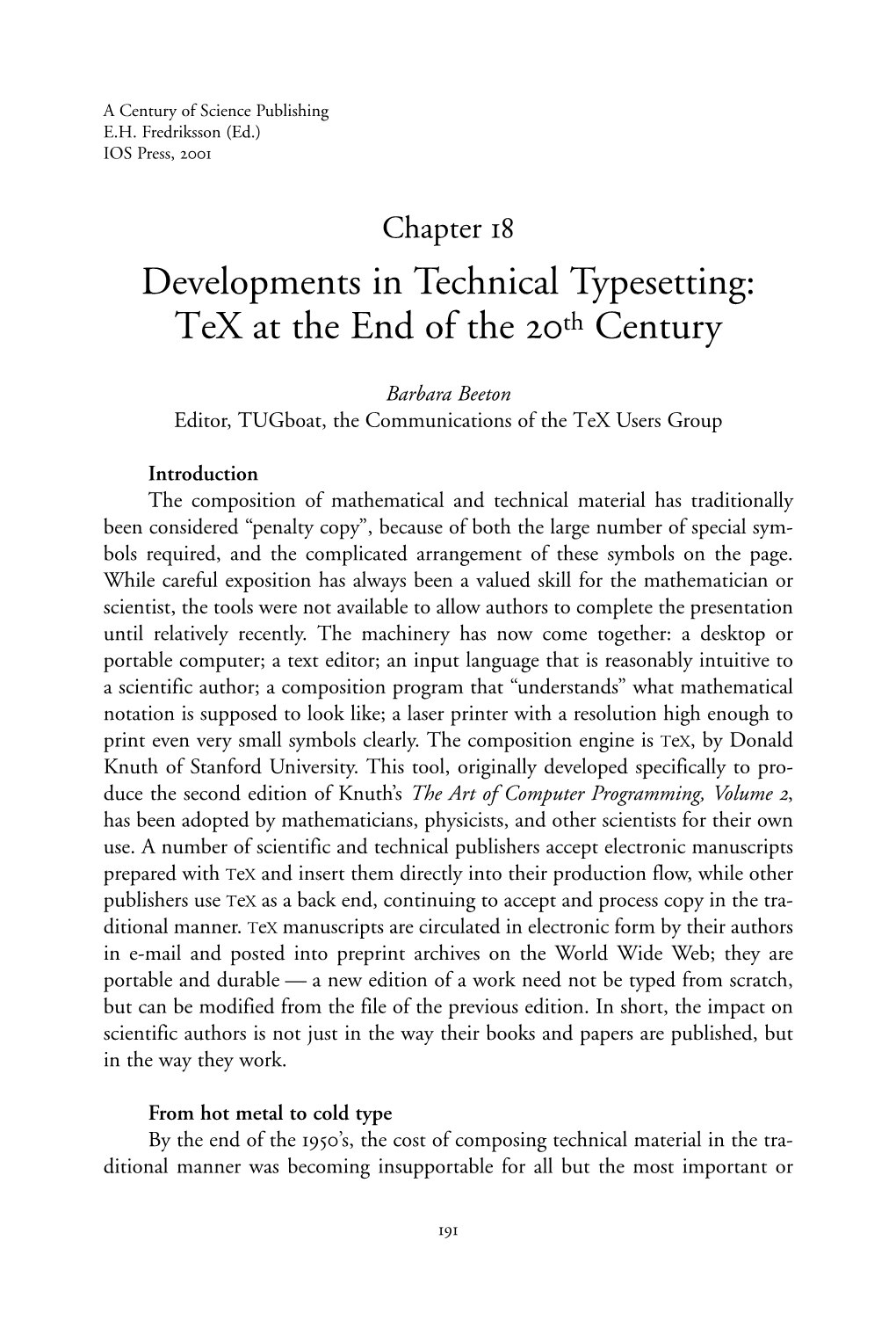 Developments in Technical Typesetting: Tex at the End of the Th Century