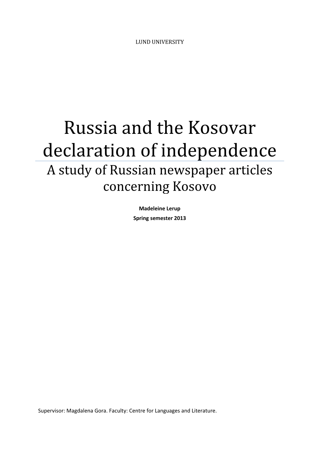 Russia and the Kosovar Declaration of Independence a Study of Russian Newspaper Articles Concerning Kosovo