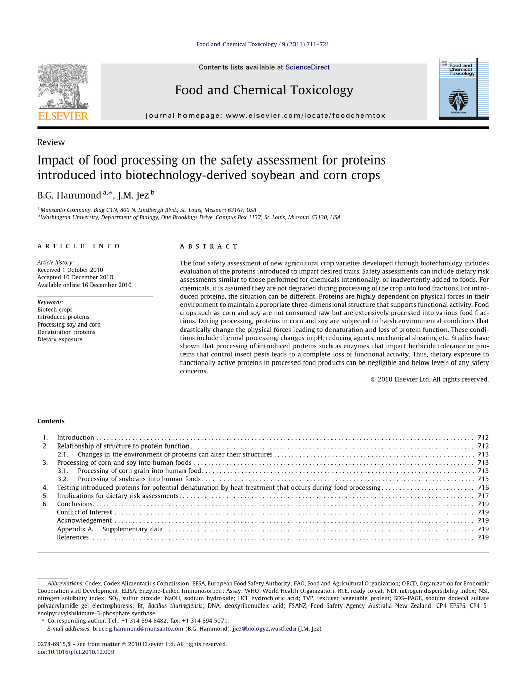 Impact of Food Processing on the Safety Assessment for Proteins Introduced Into Biotechnology-Derived Soybean and Corn Crops ⇑ B.G