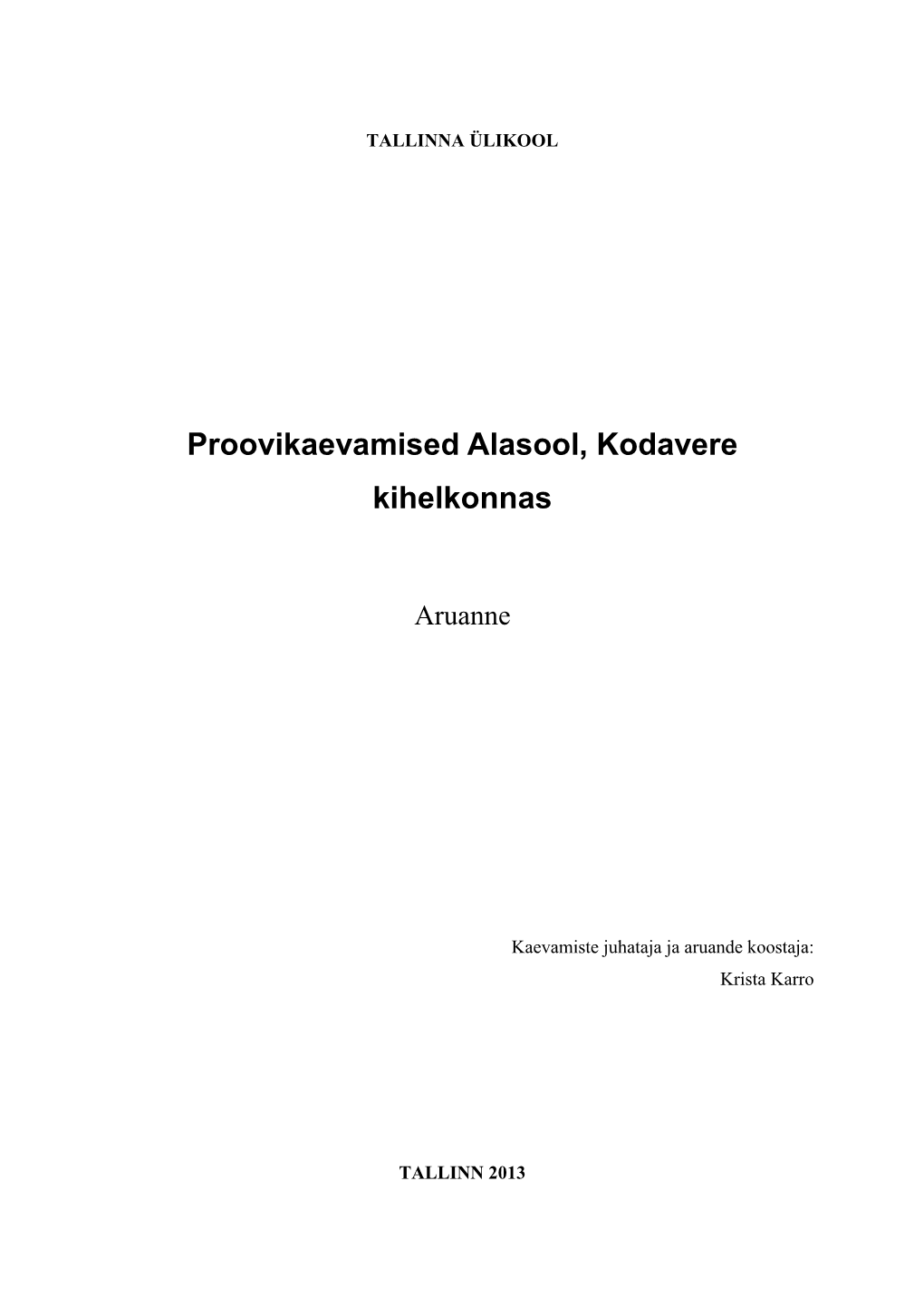 Proovikaevamised Alasool, Kodavere Kihelkonnas