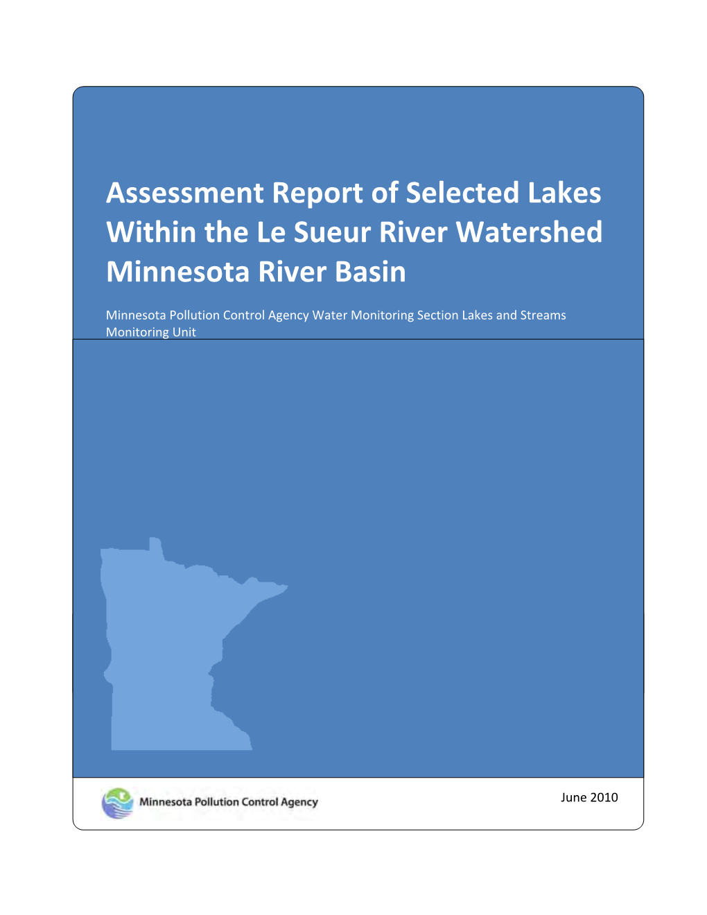 Assessment Report of Selected Lakes Within the Le Sueur River Watershed Minnesota River Basin