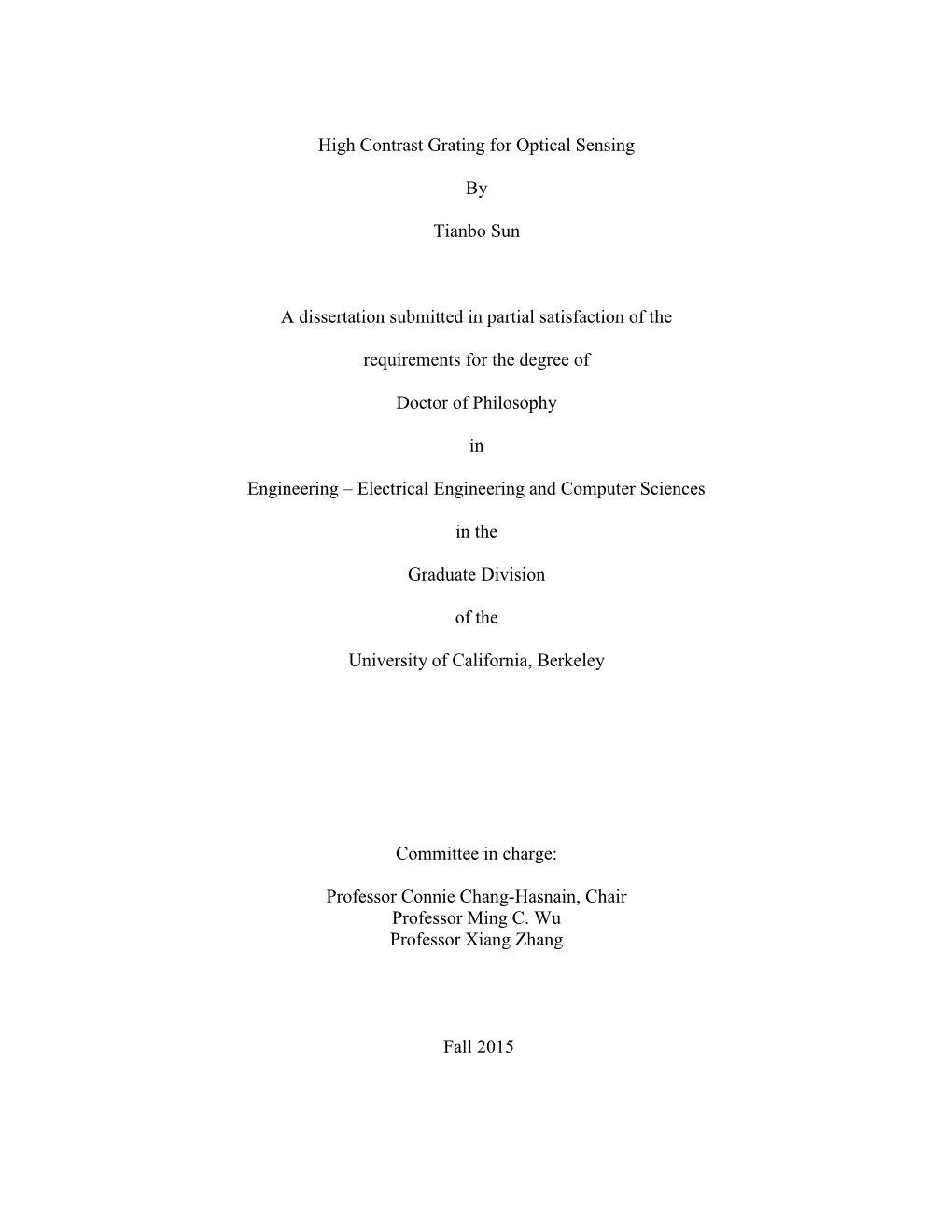 High Contrast Grating for Optical Sensing by Tianbo Sun A