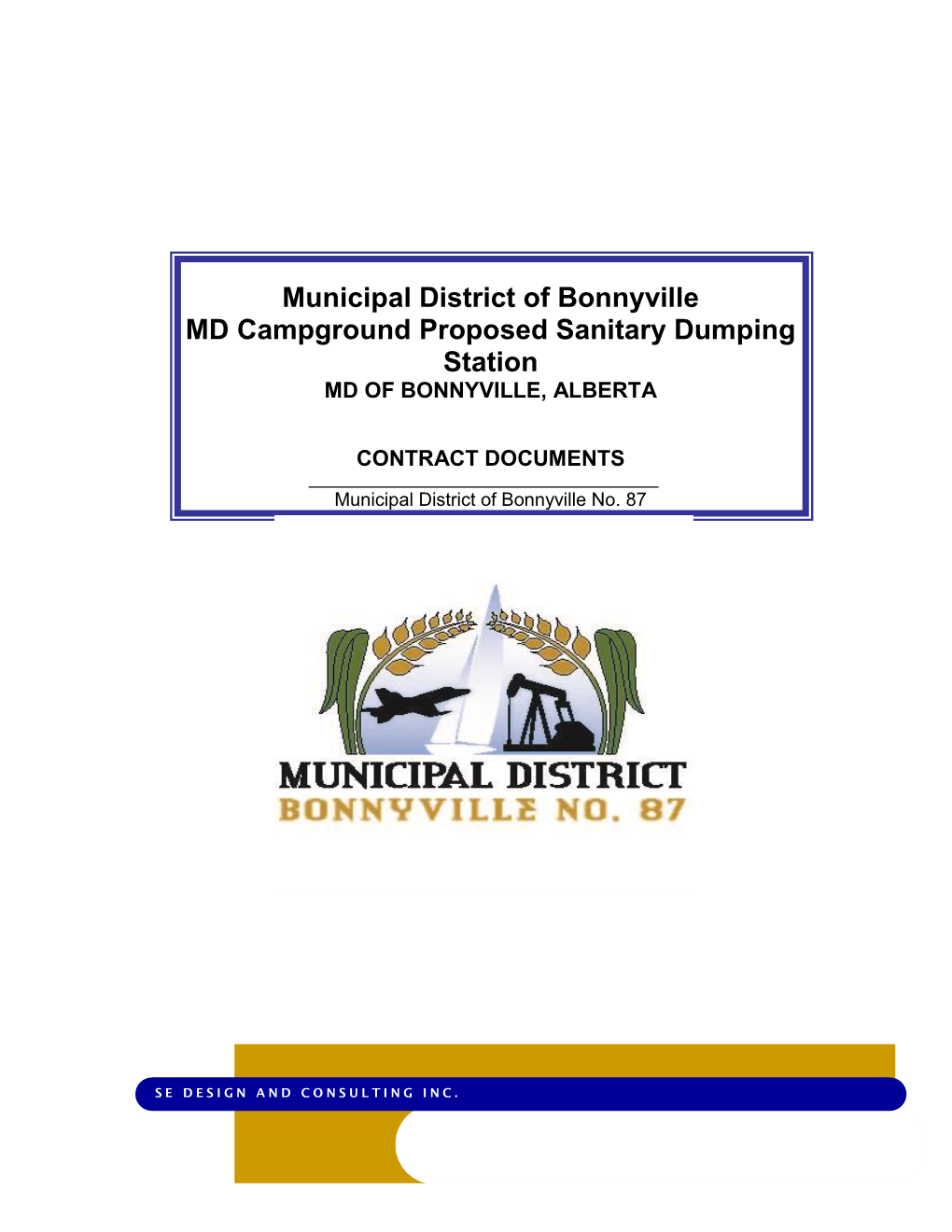 Municipal District of Bonnyville MD Campground Proposed Sanitary Dumping Station MD of BONNYVILLE, ALBERTA