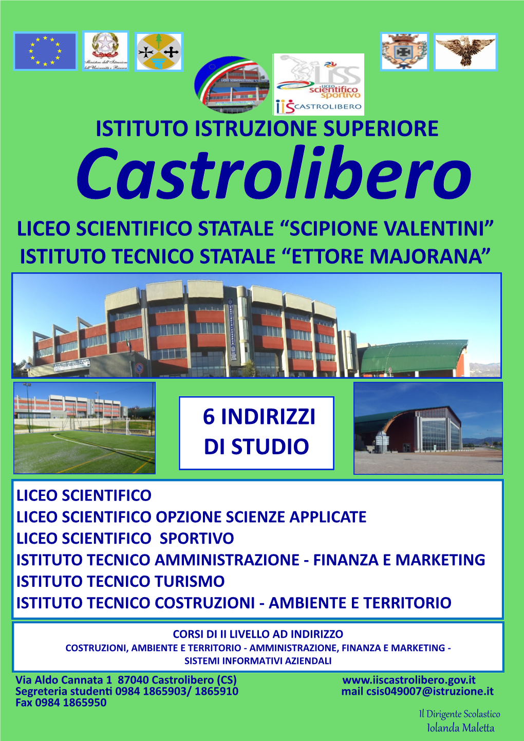 Istituto Istruzione Superiore 6 Indirizzi Di