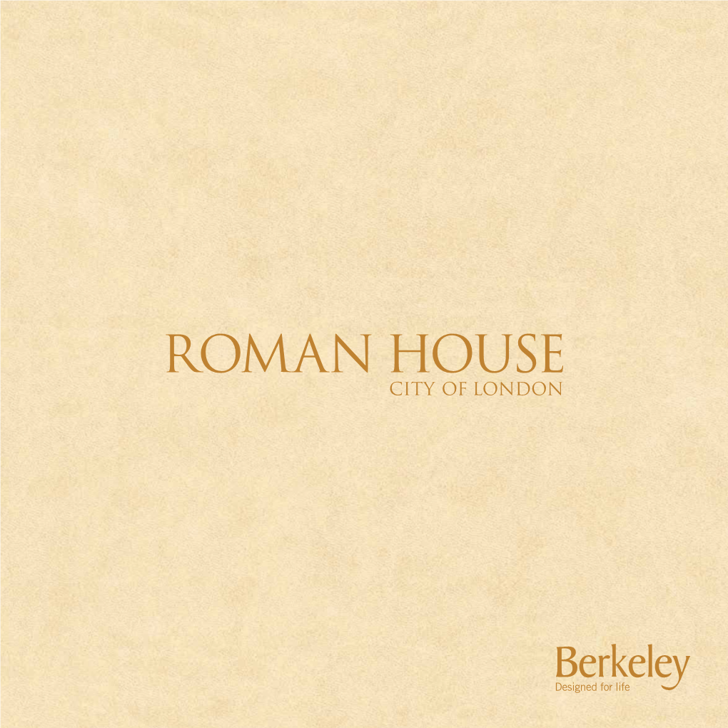 Roman House Is a Rare Opportunity to Acquire a Luxury Apartment Or Penthouse in a Premier City of London Location