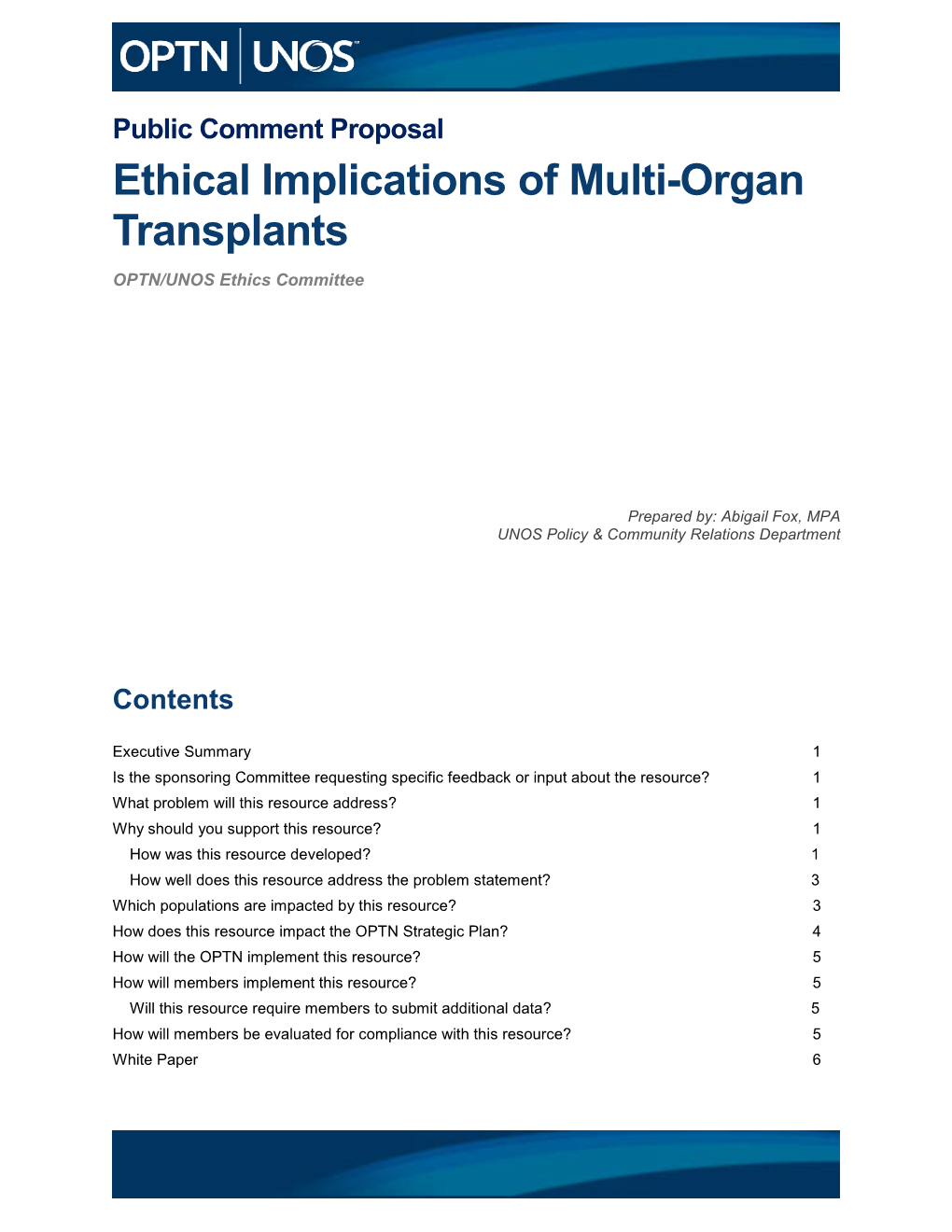 Ethical Implications of Multi-Organ Transplants OPTN/UNOS Ethics Committee