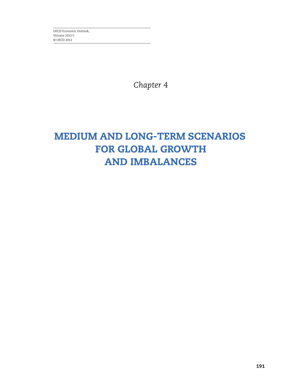 Medium and Long-Term Scenarios for Global Growth and Imbalances