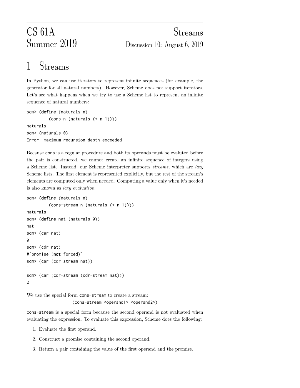 CS 61A Streams Summer 2019 1 Streams