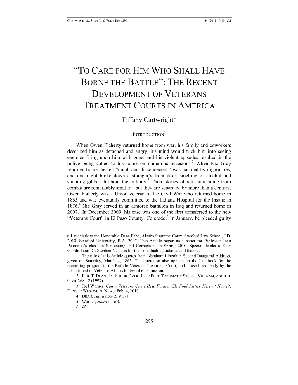 THE RECENT DEVELOPMENT of VETERANS TREATMENT COURTS in AMERICA Tiffany Cartwright*