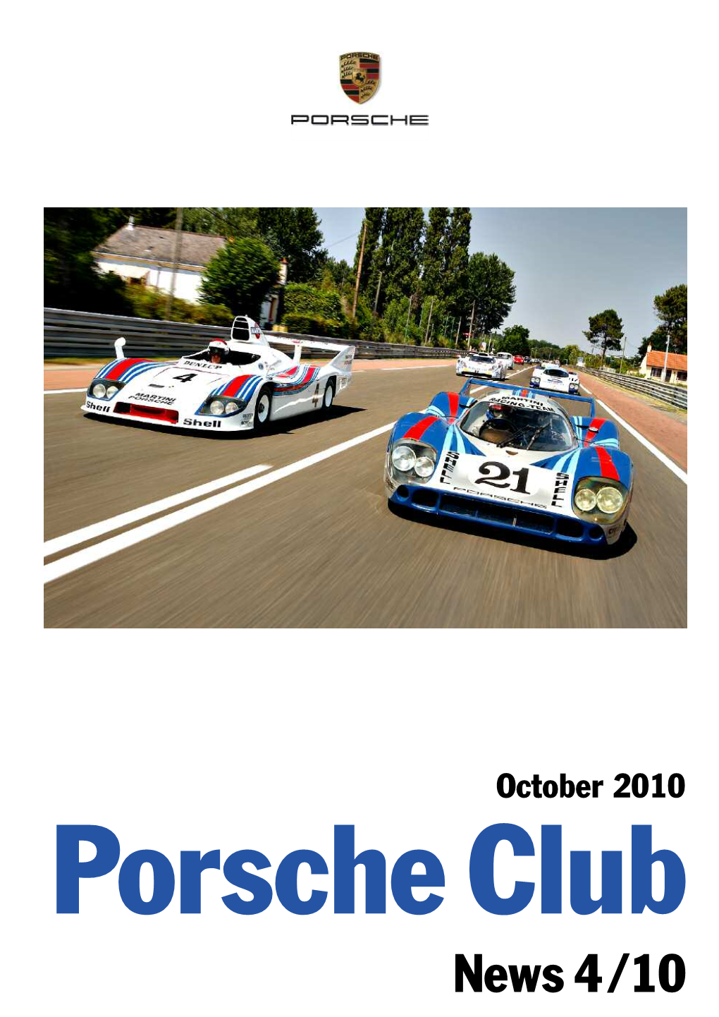 News 4 /10 Porscheporsche Club News 2/09 Porsche Club News 4 /10