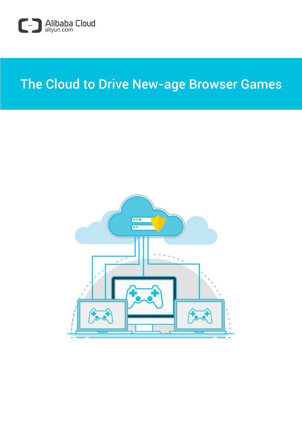 The Cloud to Drive New-Age Browser Games the Cloud to Drive New-Age Browser Games