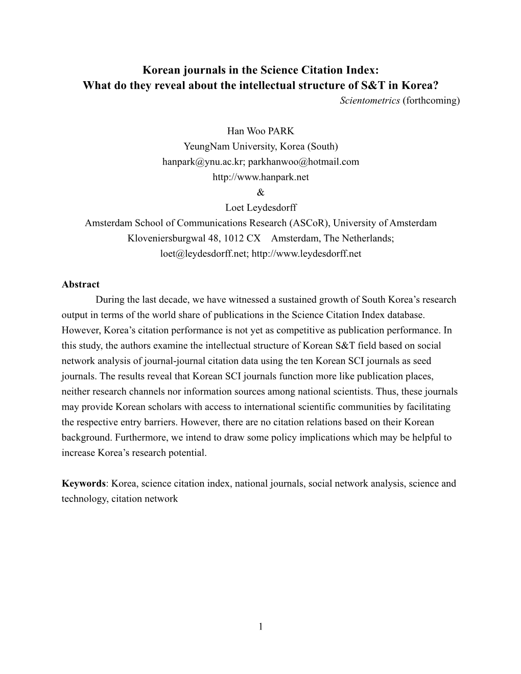 Korean Journals in the Science Citation Index: What Do They Reveal About the Intellectual Structure of S&T in Korea? Scientometrics (Forthcoming)