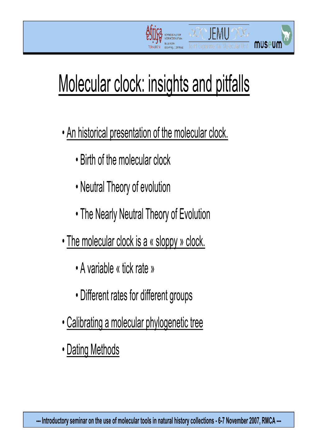 Molecular Clock: Insights and Pitfalls