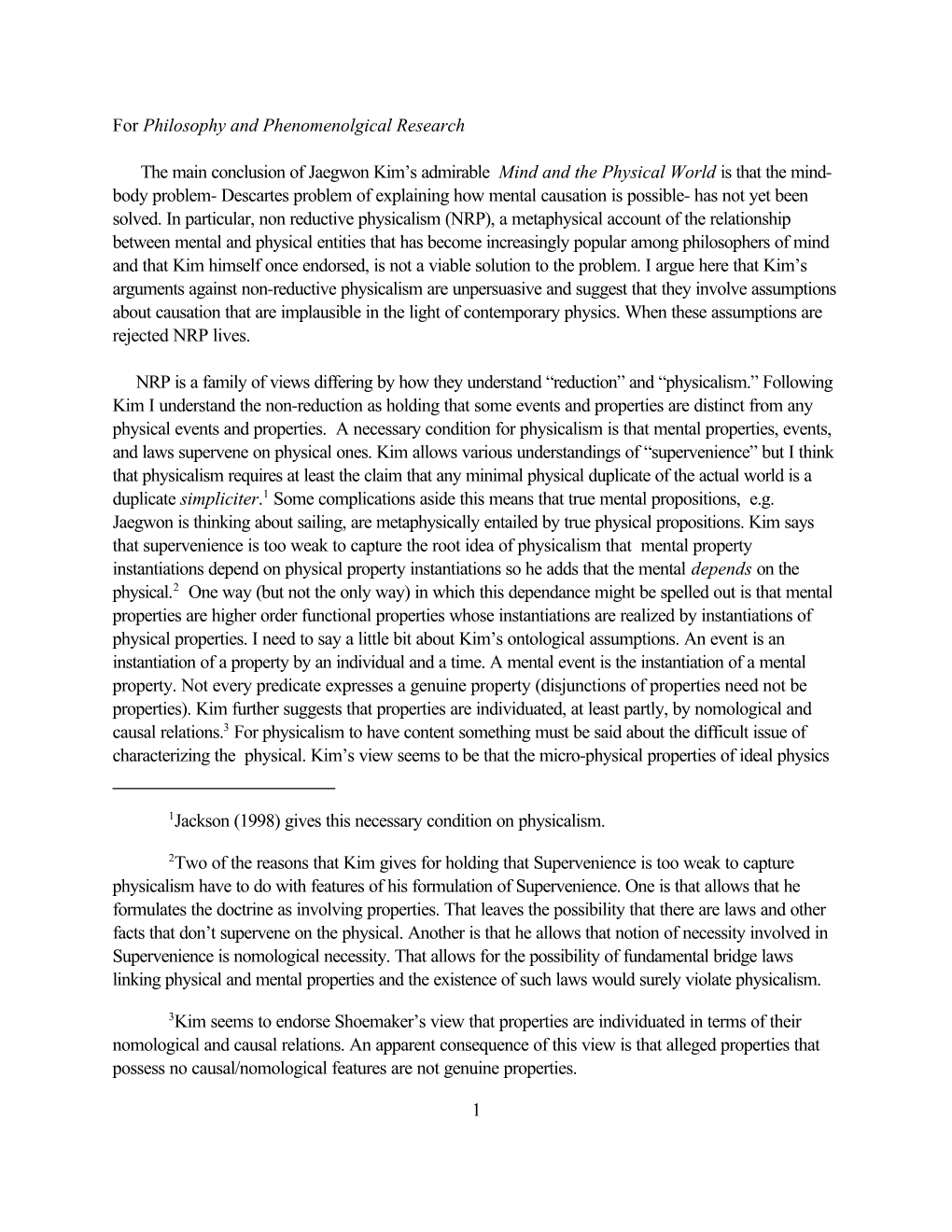 1Jackson (1998) Gives This Necessary Condition on Physicalism. 2Two of the Reasons That Kim Gives for Holding That Supervenience