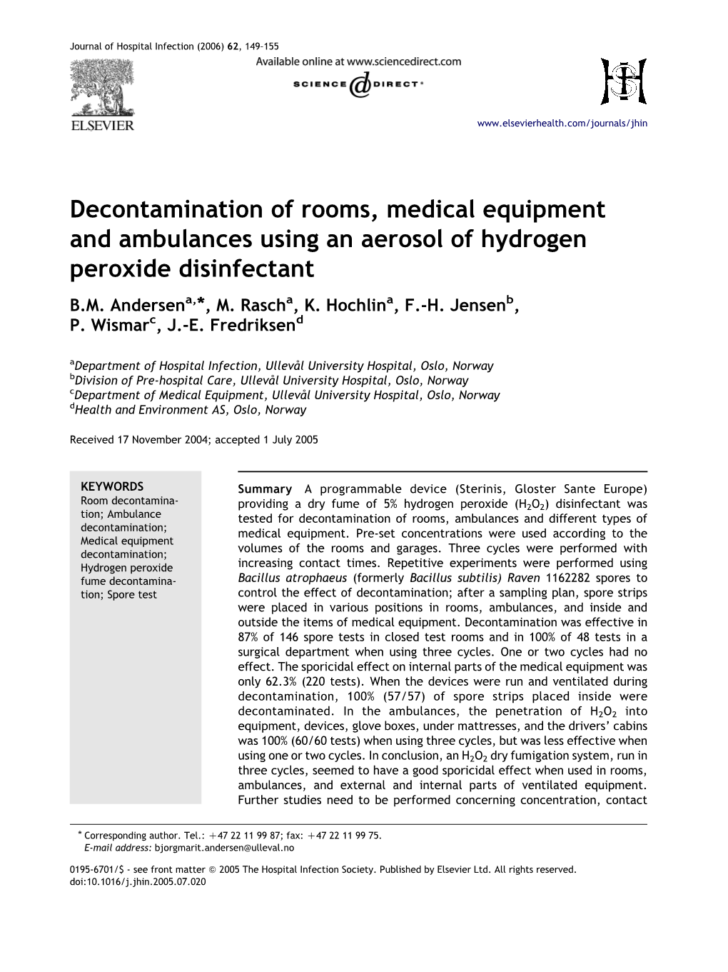 Decontamination of Rooms, Medical Equipment and Ambulances Using an Aerosol of Hydrogen Peroxide Disinfectant B.M