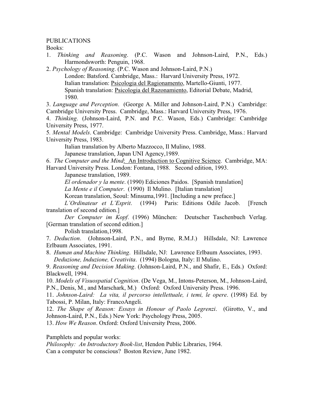 1. Thinking and Reasoning. (PC Wason and Johnson-Laird, PN, Eds.)