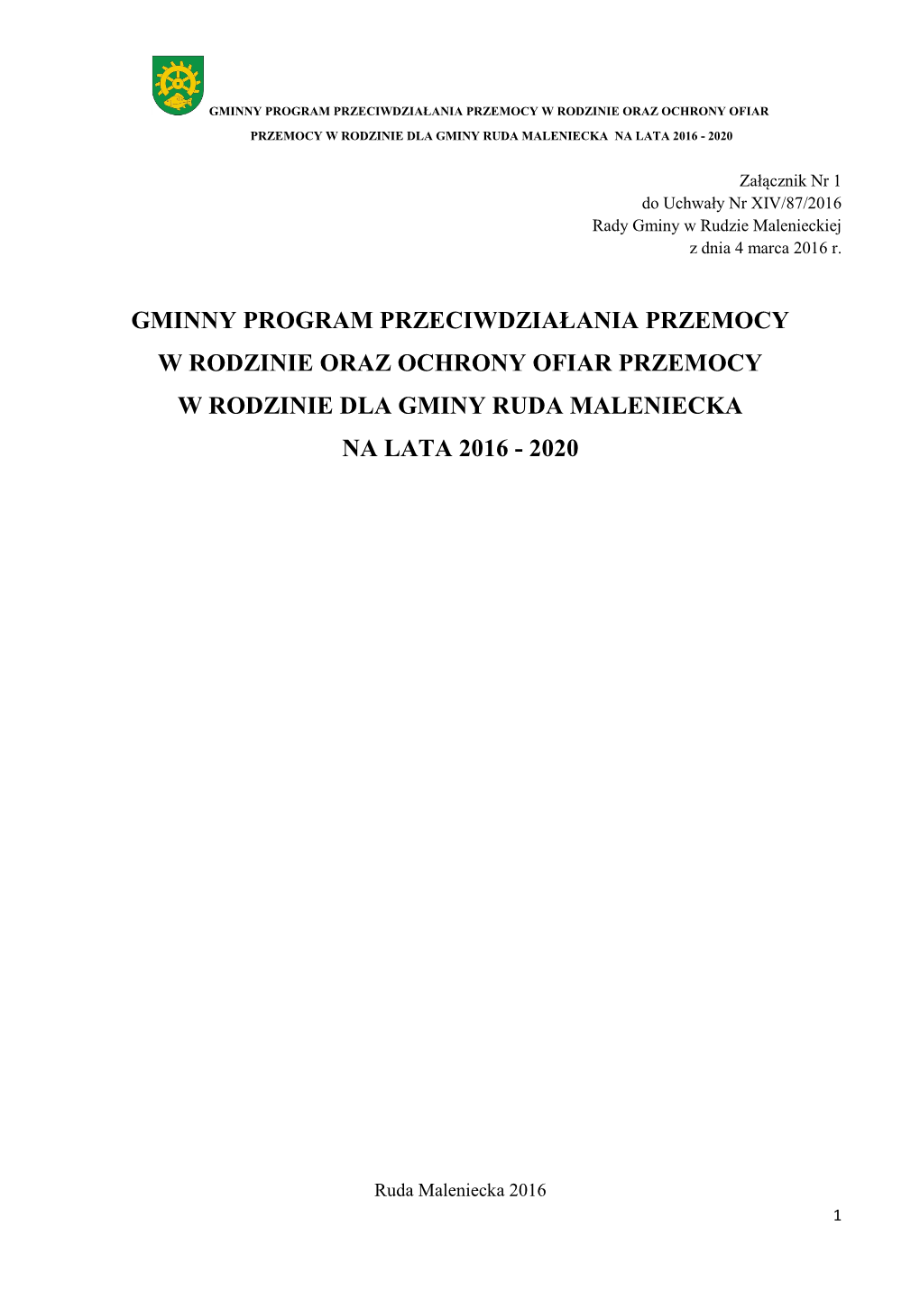 Gminny Program Przeciwdziałania Przemocy W Rodzinie Oraz Ochrony Ofiar Przemocy W Rodzinie Dla Gminy Ruda Maleniecka Na Lata 2016 - 2020