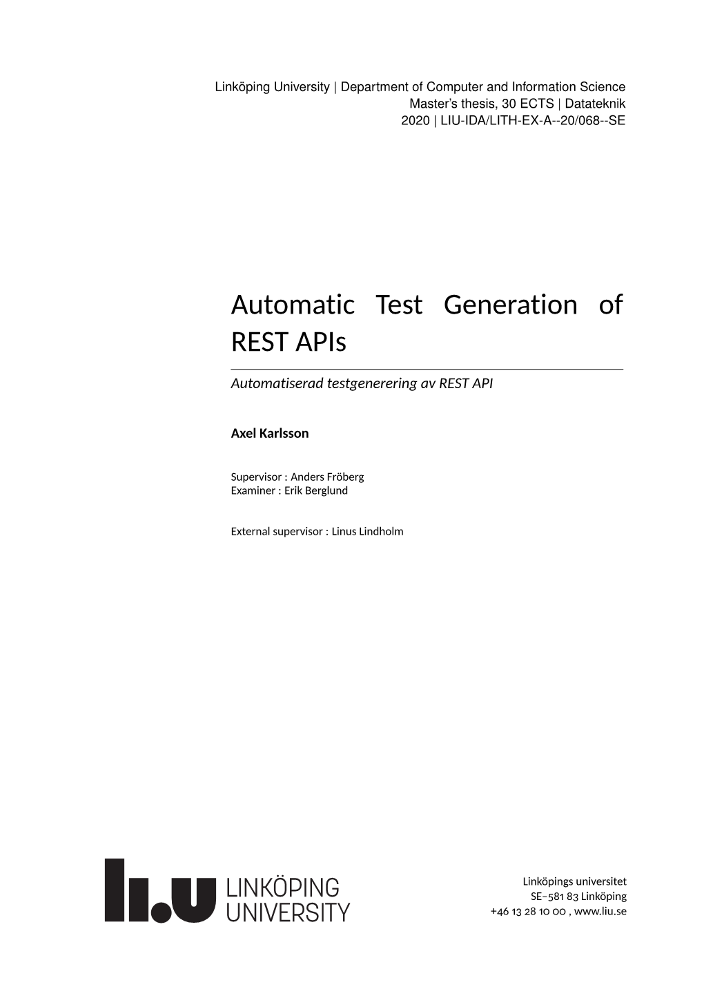 Automatic Test Generation of REST Apis Automatiserad Testgenerering Av REST API