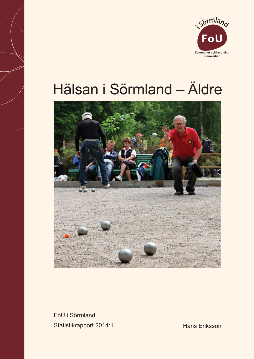 Hälsan I Sörmland – Äldre