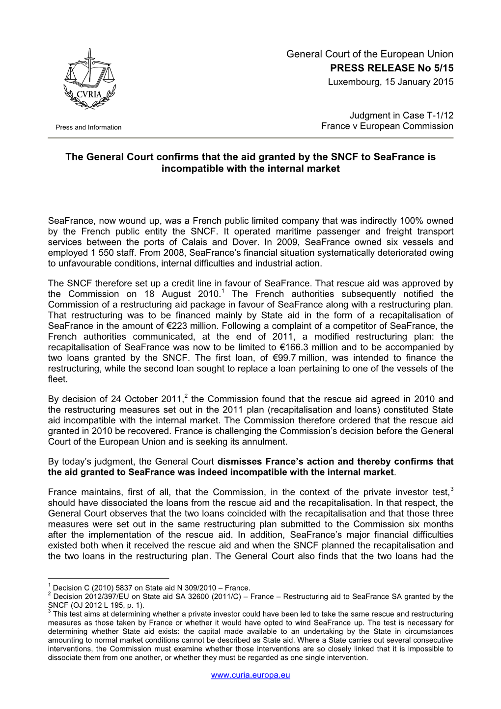 General Court of the European Union PRESS RELEASE No 5/15 Luxembourg, 15 January 2015