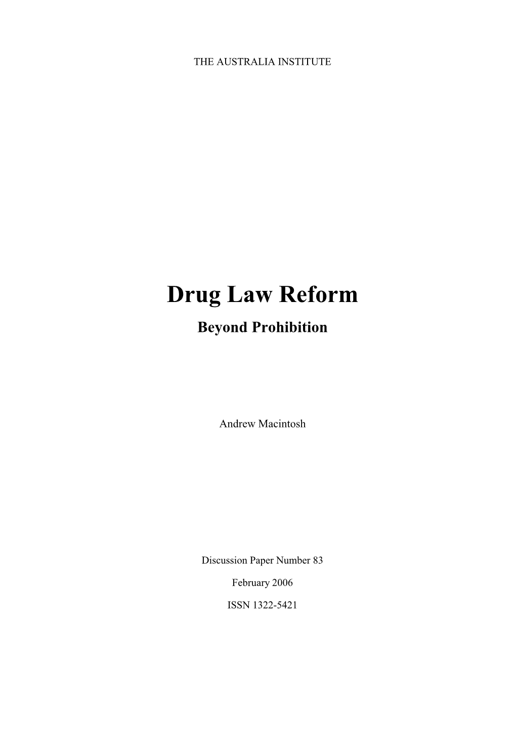 Drug Law Reform: Beyond Prohibition