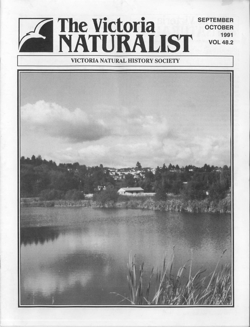 NATURALIST VOL 48.2 VICTORIA NATURAL HISTORY SOCIETY the Victoria DEADLINE for SUBMISSIONS Our Cover for NEXT ISSUE: Sept