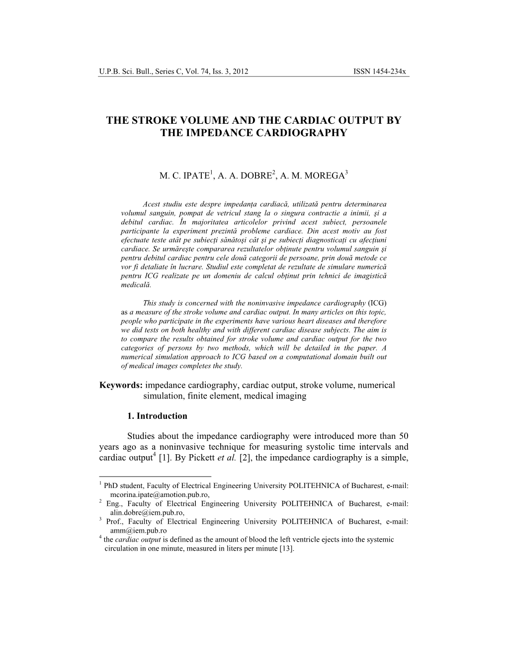 The Stroke Volume and the Cardiac Output by the Impedance Cardiography