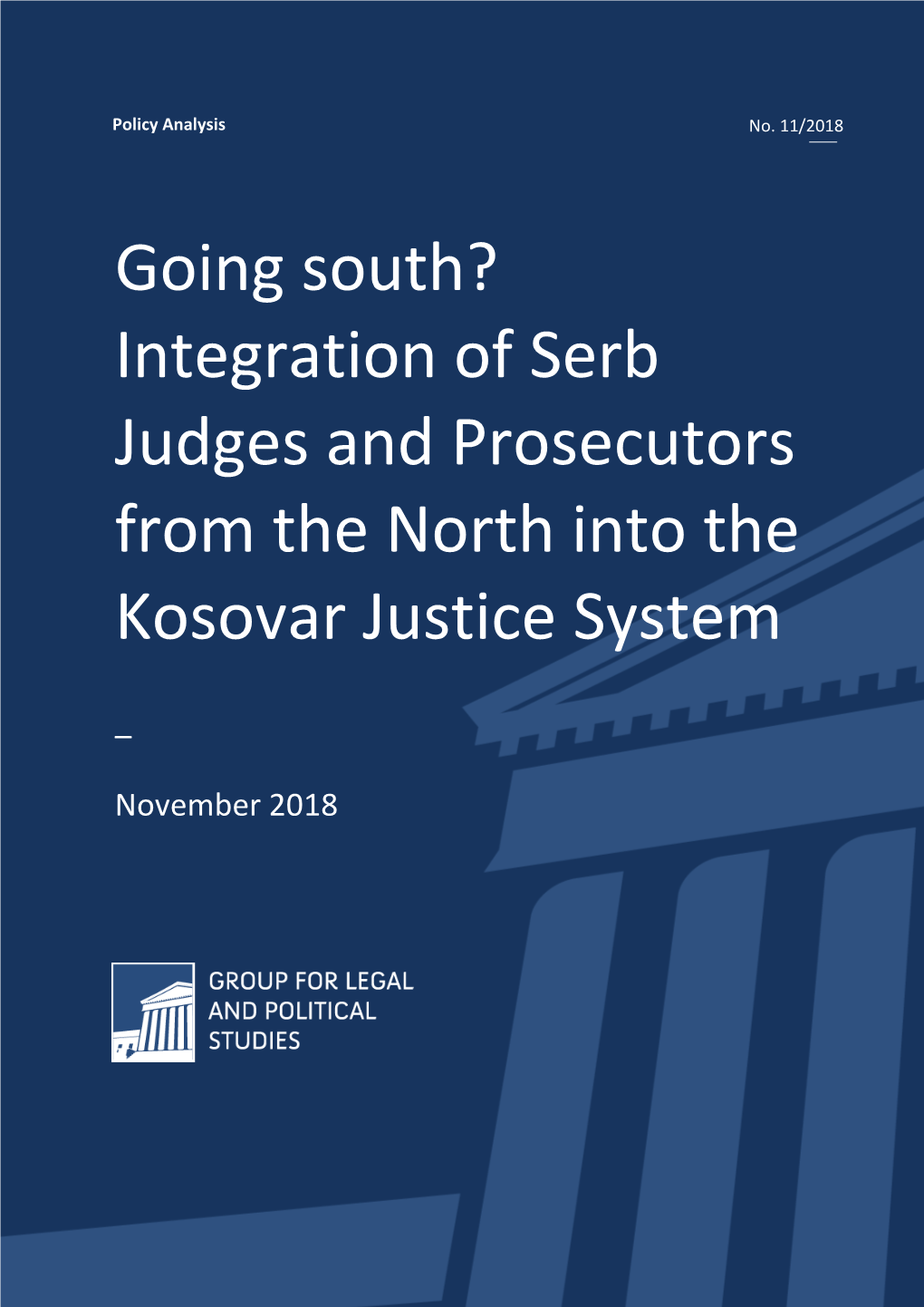 Integration of Serb Judges and Prosecutors from the North Into the Kosovar Justice System