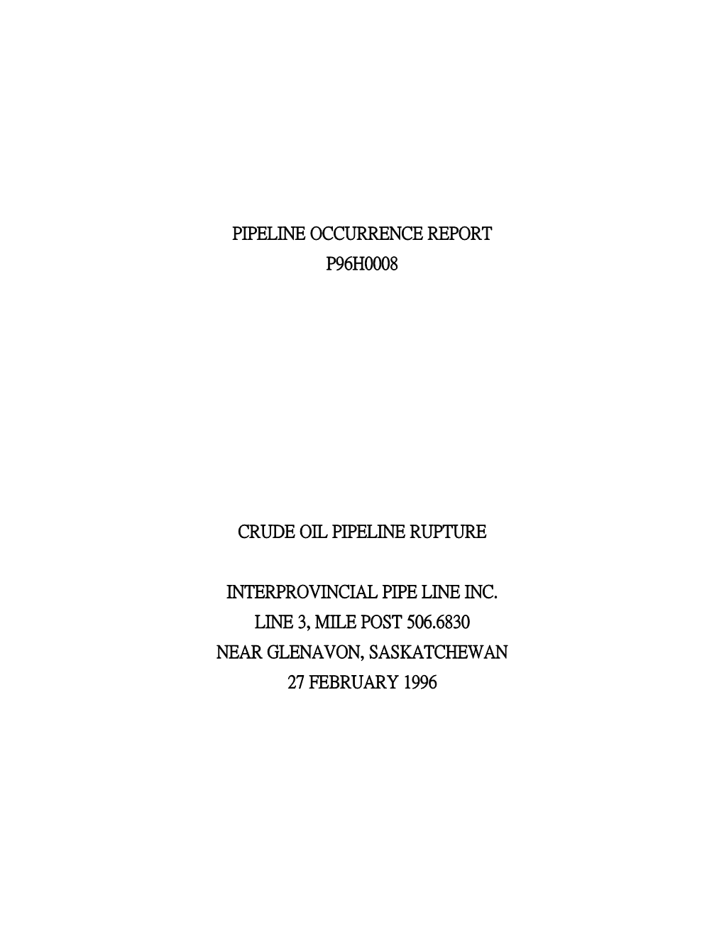 Pipeline Investigation Report P96H0008