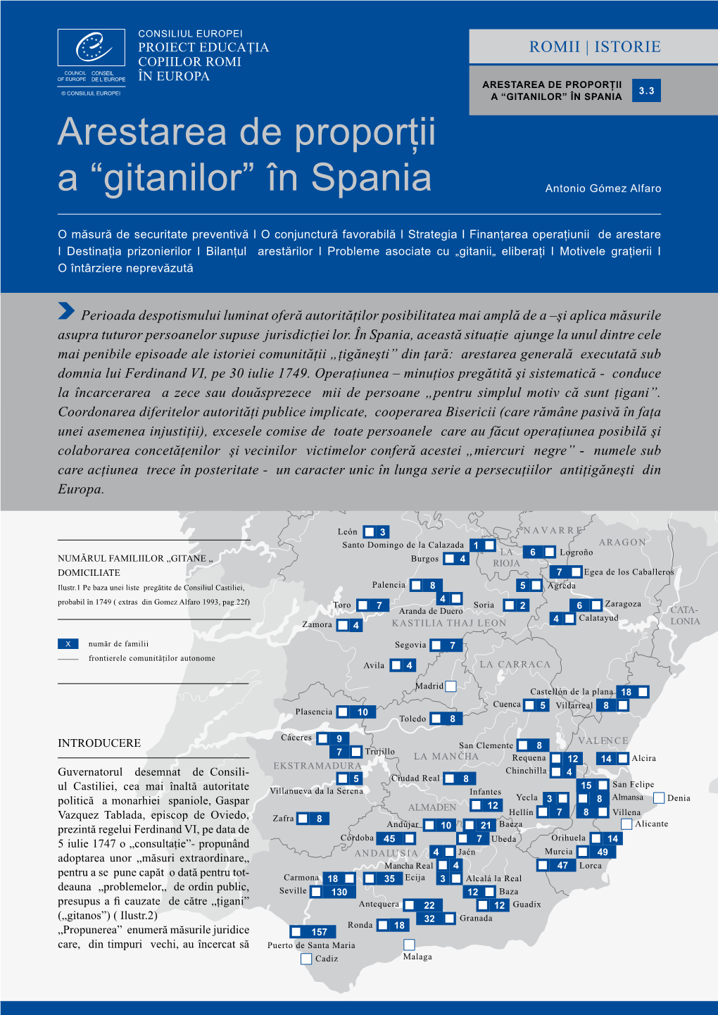 În Spania Arestarea De Proporţii a “Gitanilor” În Spania Antonio Gómez Alfaro