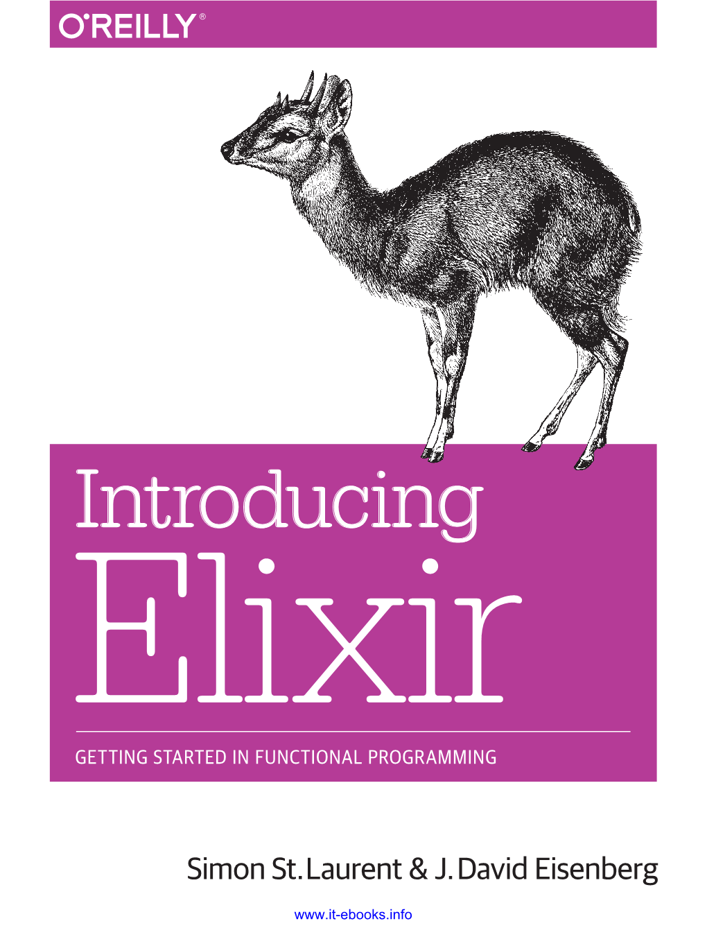 Introducing Elixir Getting Started in Functional Programming [St. Laurent & Eisenberg 2014-09-25].Pdf