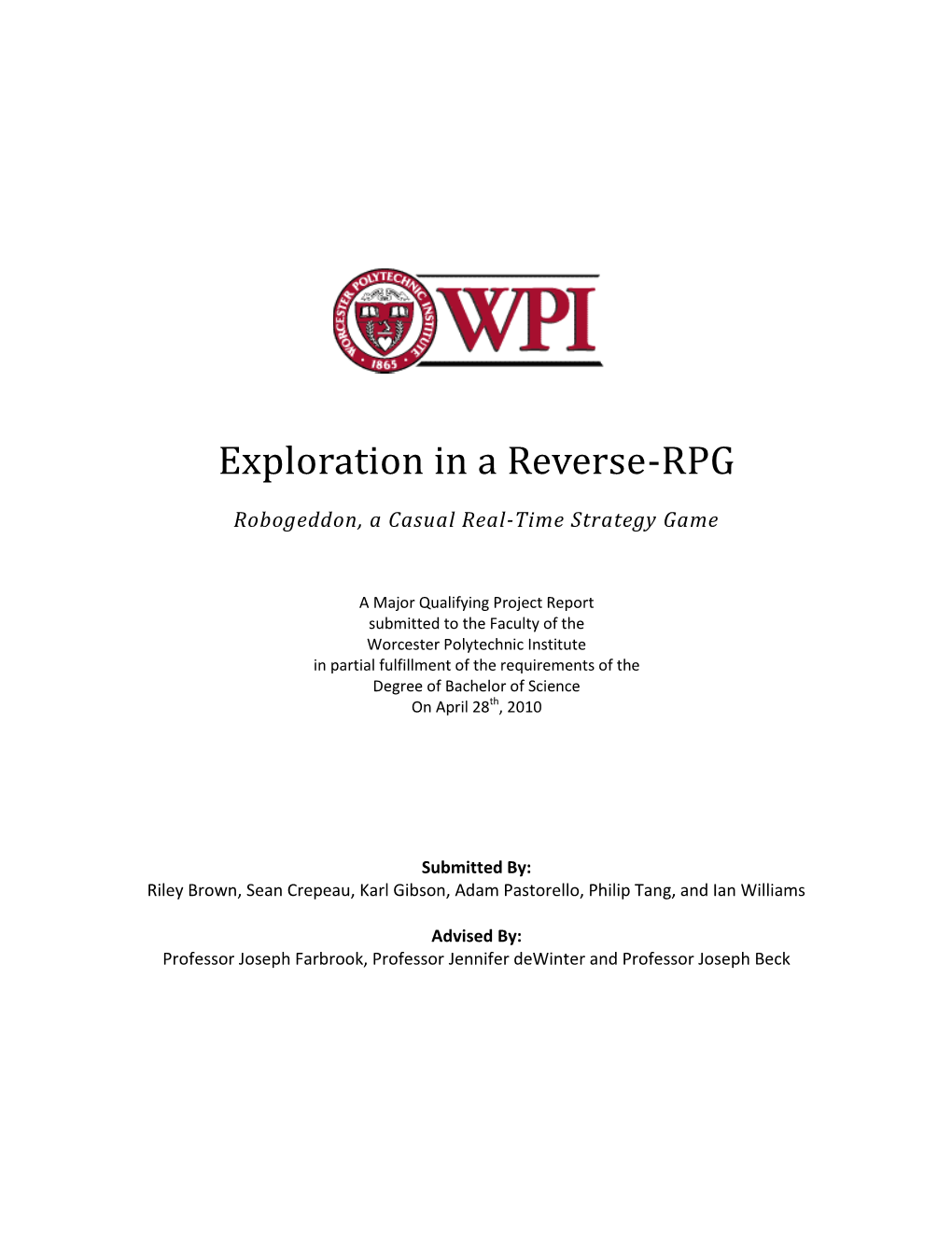 Exploration in a Reverse-RPG