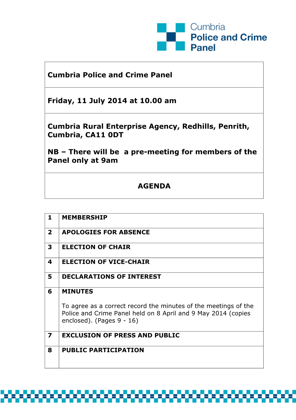 Agenda Document for Cumbria Police and Crime Panel, 11/07/2014 10:00