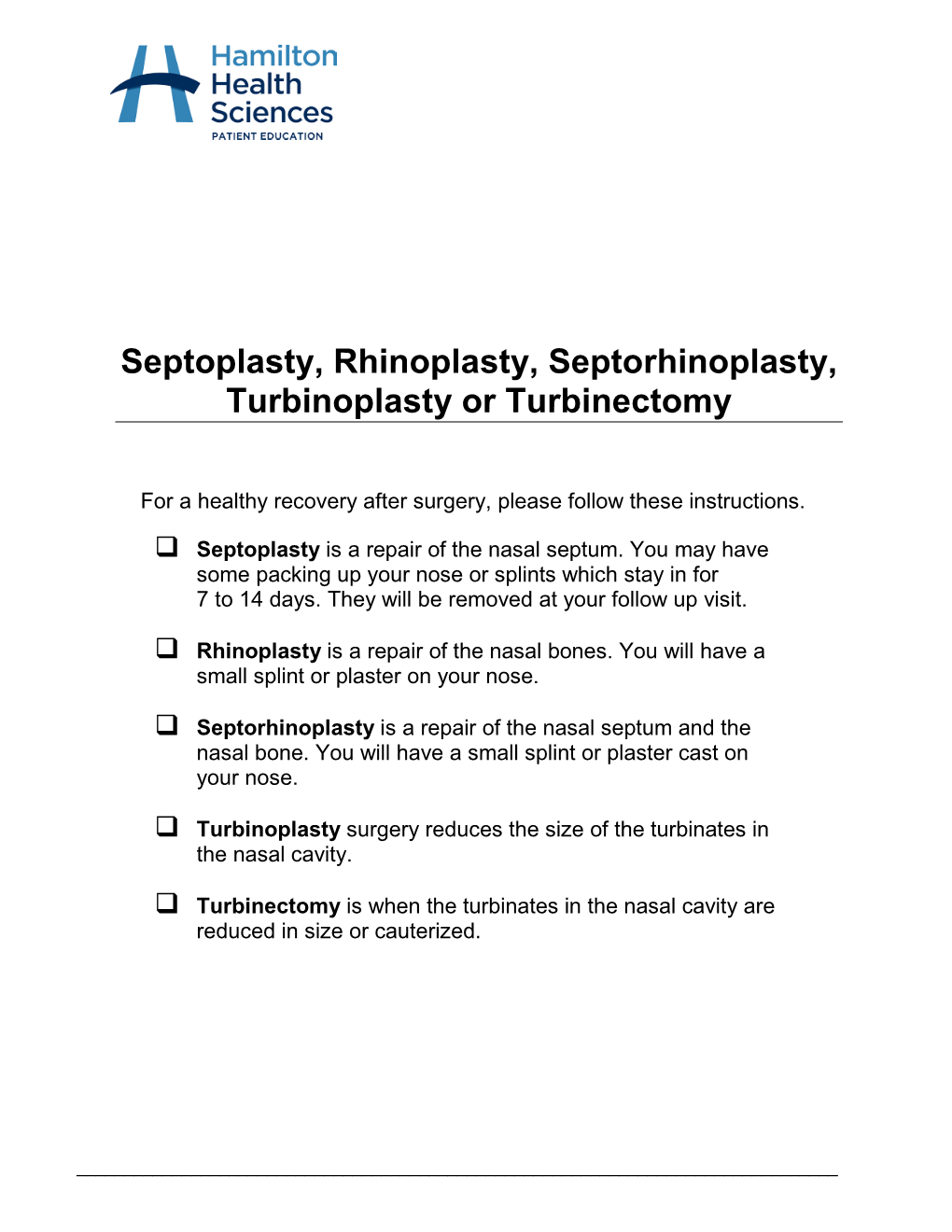 Septoplasty, Rhinoplasty, Septorhinoplasty, Turbinoplasty Or