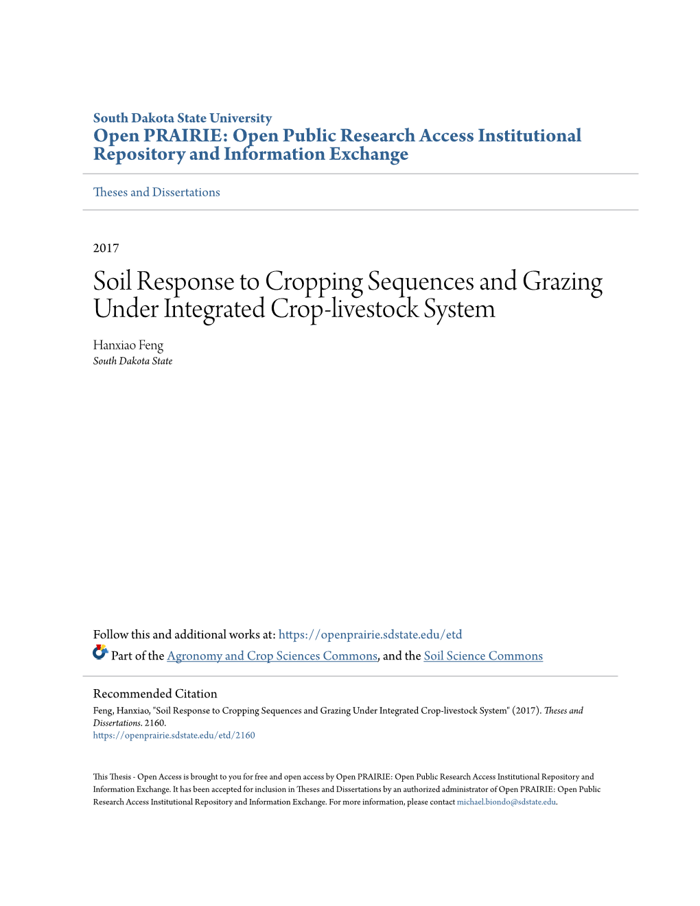 Soil Response to Cropping Sequences and Grazing Under Integrated Crop-Livestock System Hanxiao Feng South Dakota State