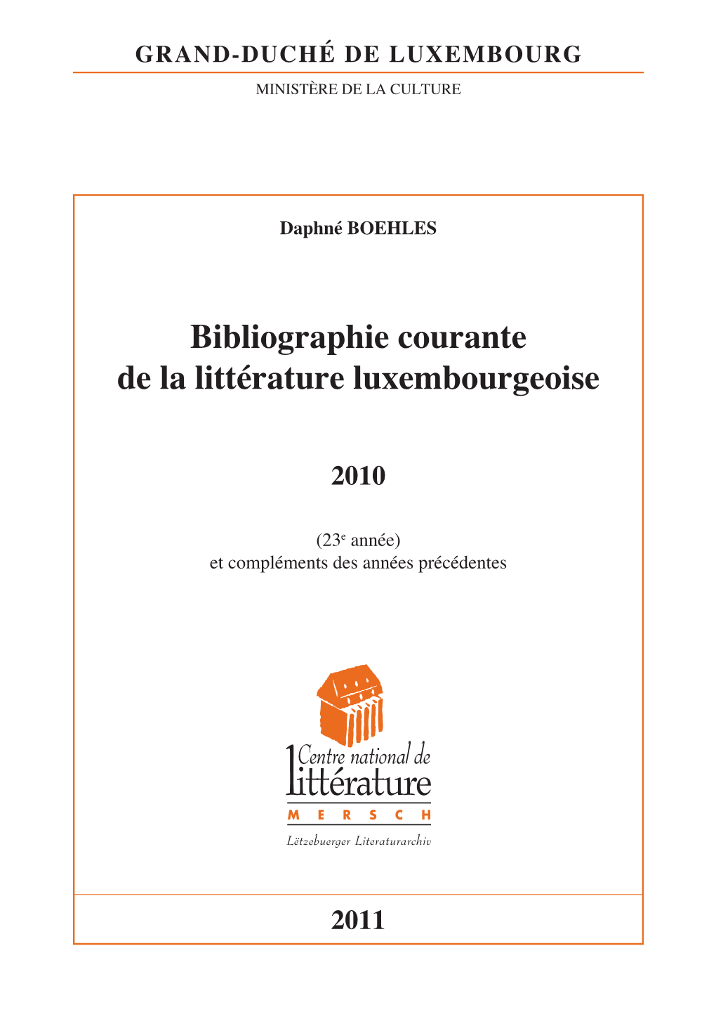 Bibliographie Courante De La Littérature Luxembourgeoise 2010