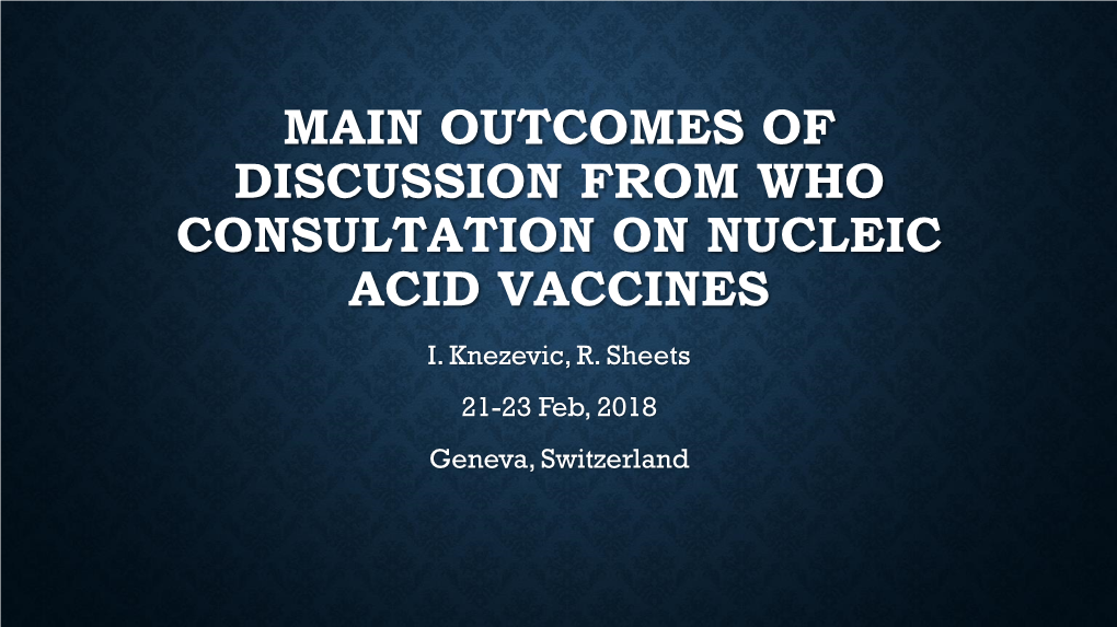 Main Outcomes of Discussion of WHO Consultation on Nucleic Acid