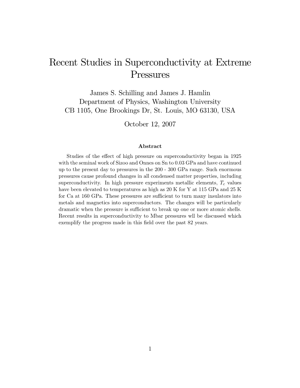 Recent Studies in Superconductivity at Extreme Pressures