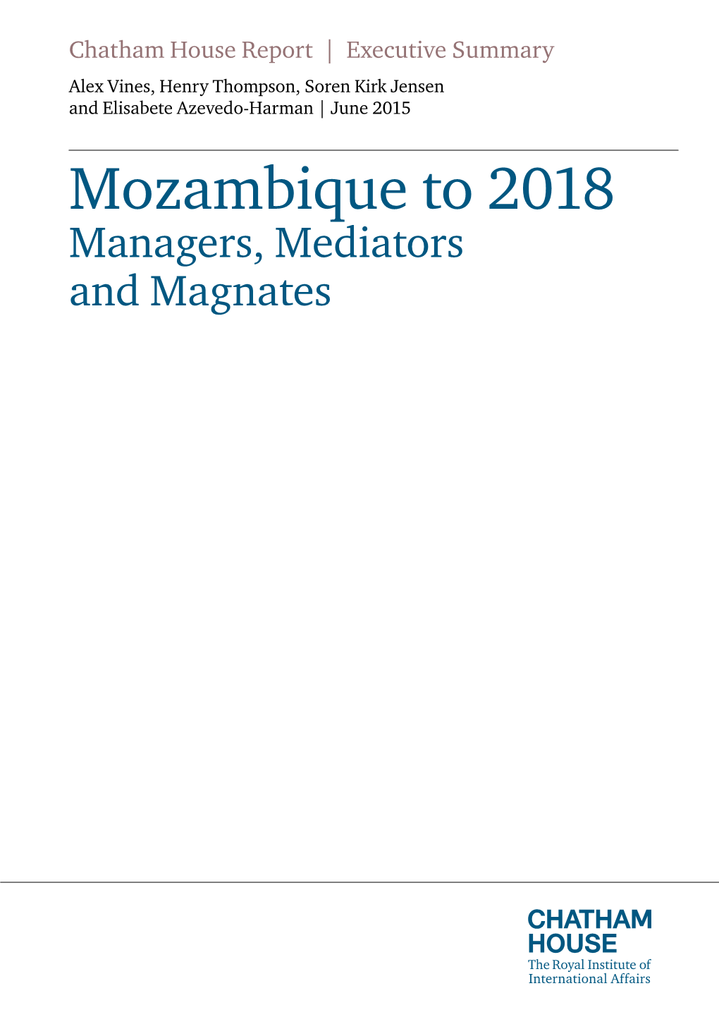 Mozambique to 2018 Managers, Mediators and Magnates Executive Summary and Recommendations