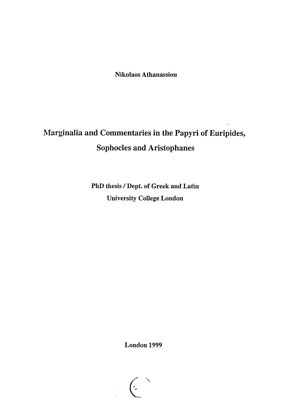 Marginalia and Commentaries in the Papyri of Euripides, Sophocles and Aristophanes