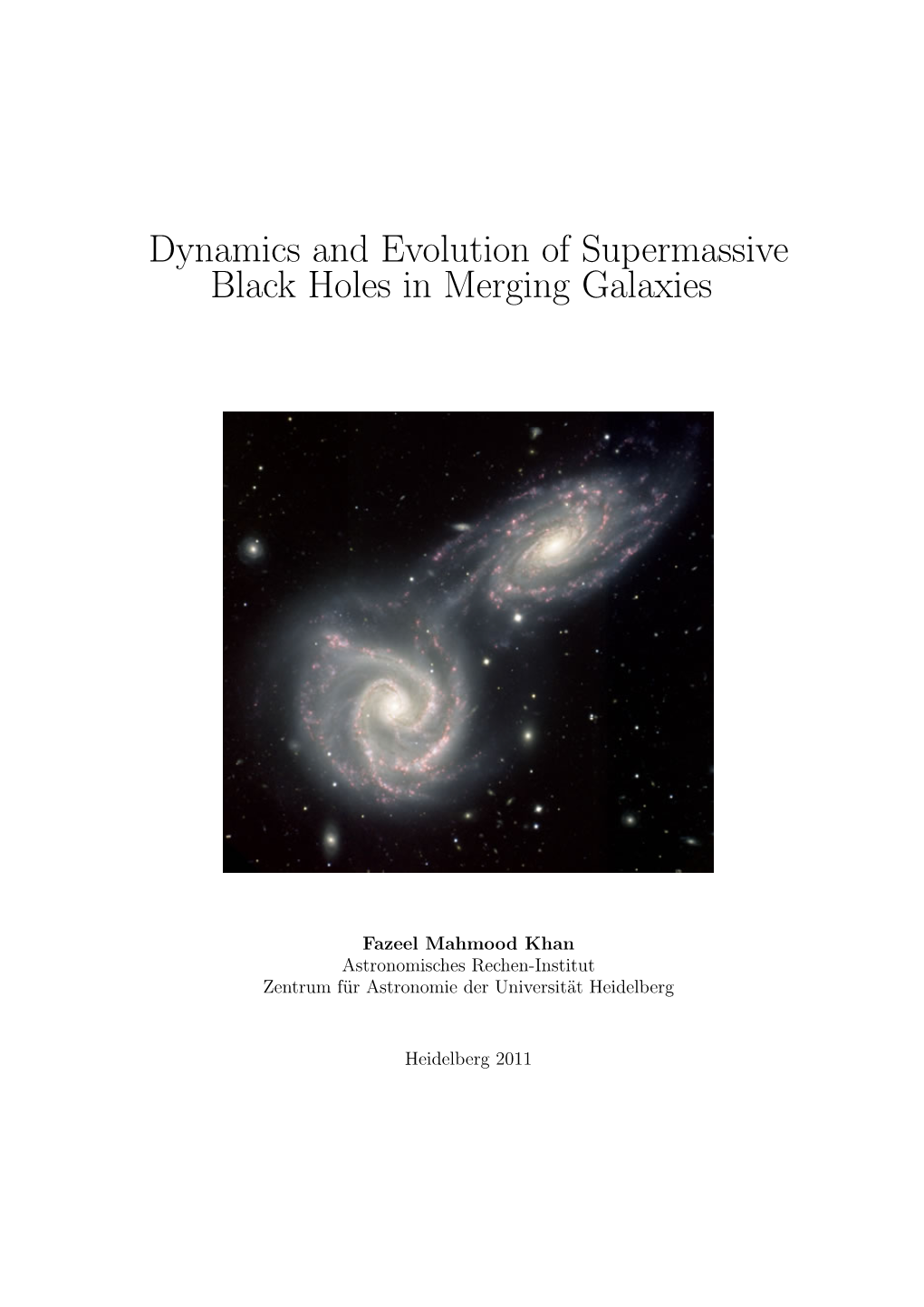 Dynamics and Evolution of Supermassive Black Holes in Merging Galaxies