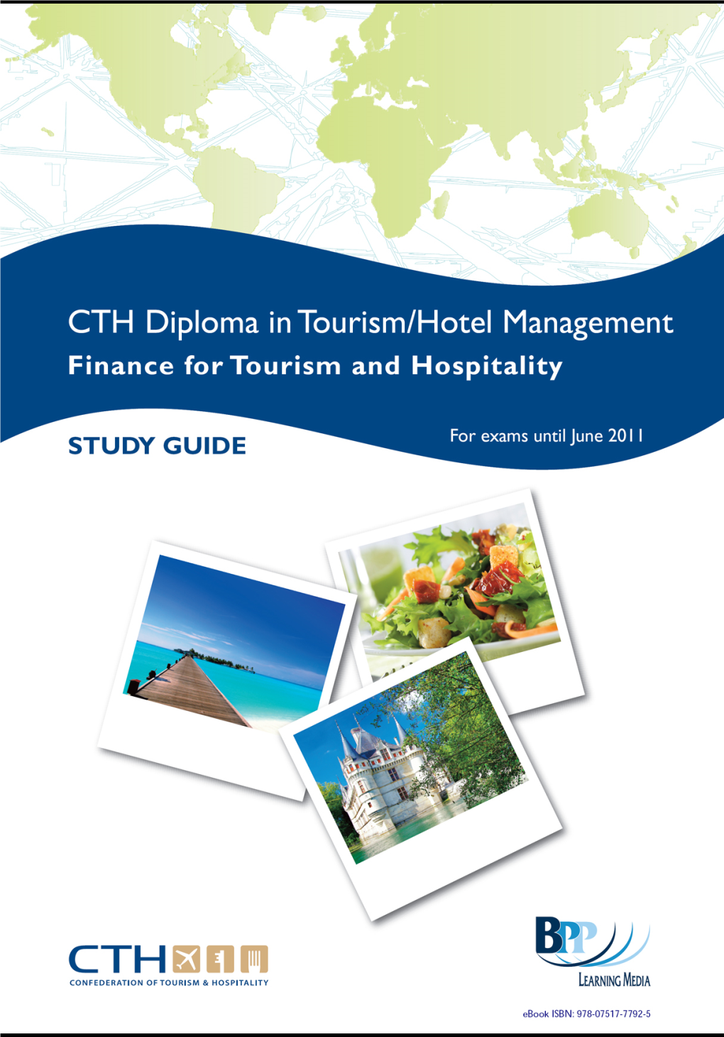 BPP Learning Media Is the Official Publisher for the CTH Diplomas in Hotel Management and Tourism Management