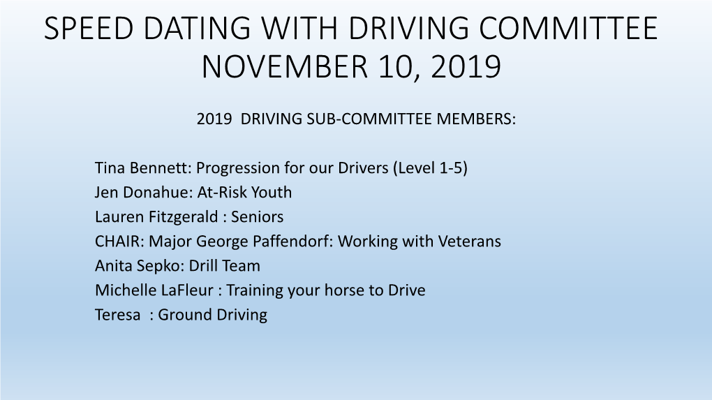 Speed Dating with Driving Committee November 10, 2019