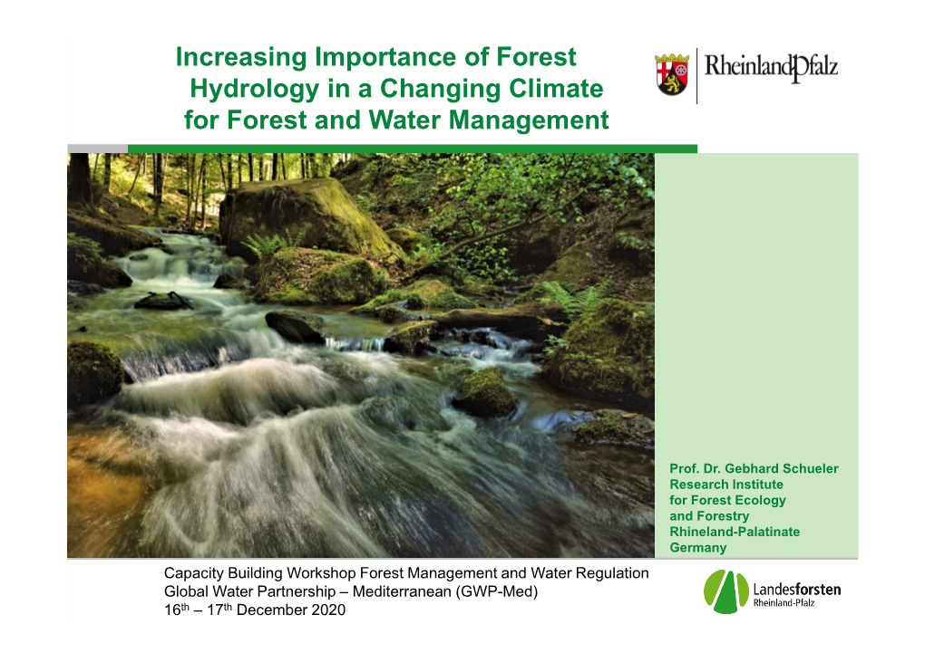 Increasing Importance of Forest Hydrology in a Changing Climate for Forest and Water Management