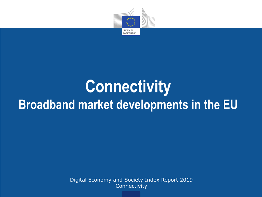 Broadband Coverage 97% Fixed and Mobile Broadband