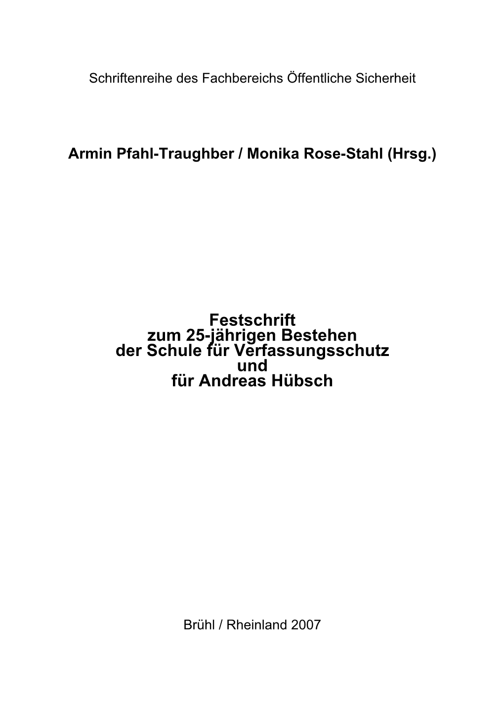 Festschrift Zum 25-Jährigen Bestehen Der Schule Für Verfassungsschutz Und Für Andreas Hübsch