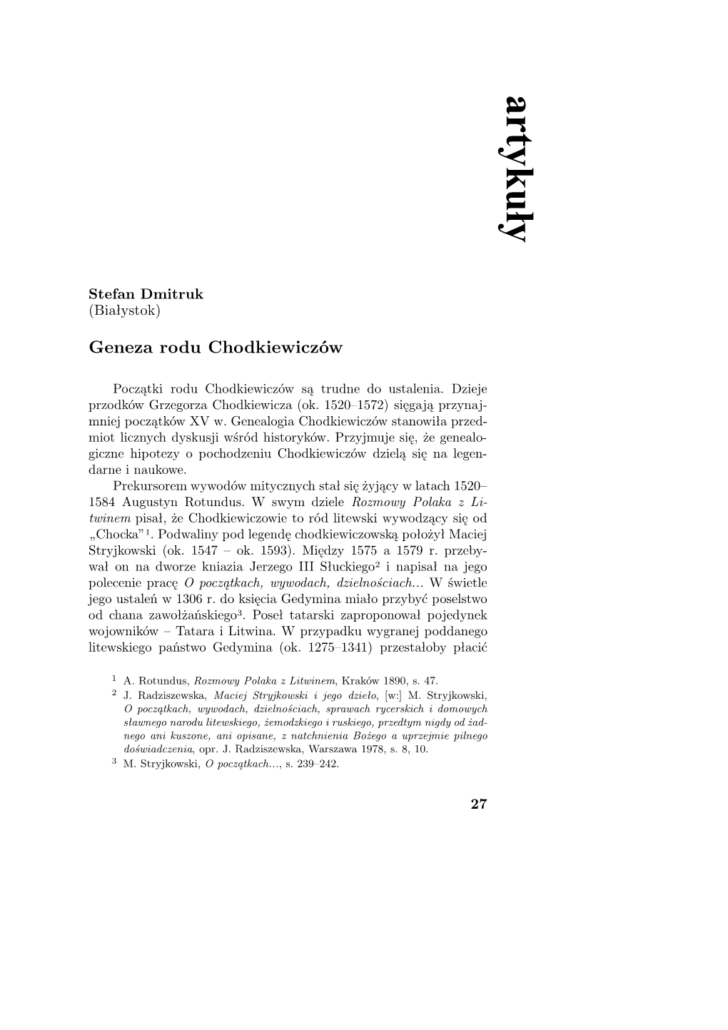 Artyku³y Y- Go 0– 27 Rzed- Lstwo Egen- Płacić Rzynaj- Genealo- Mie Pilnego W Świetle Ch I Domowych Dtym Nigdy Od Żad- I Napisał Na Jego , [W:] M