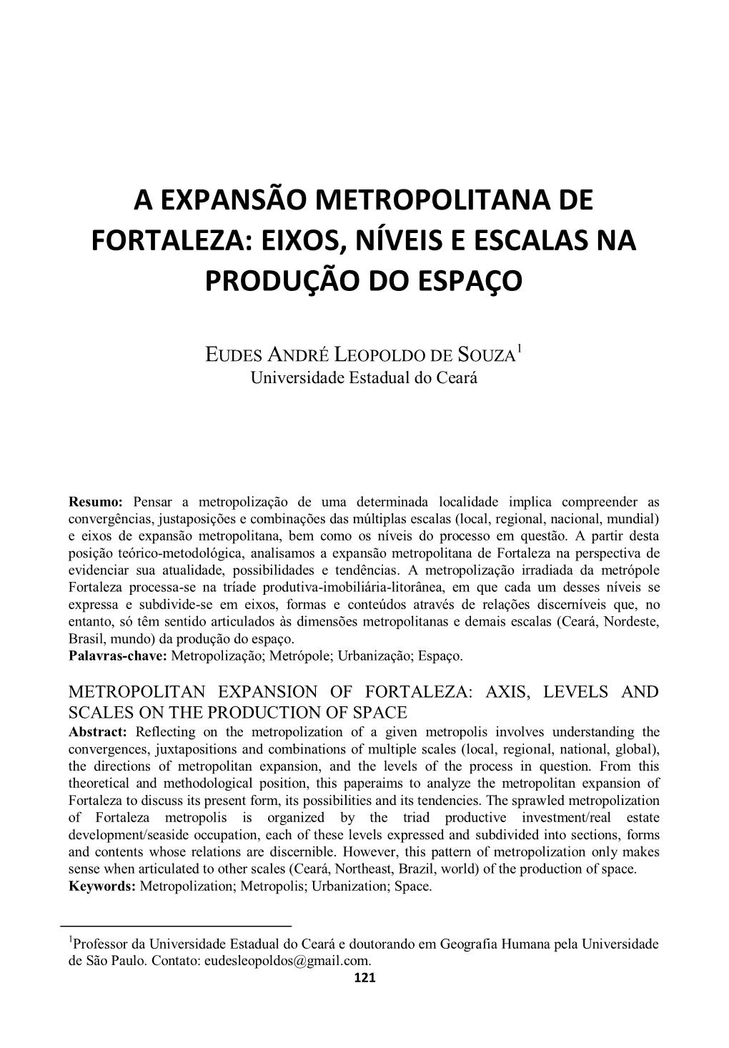 A Expansão Metropolitana De Fortaleza: Eixos, Níveis E Escalas Na Produção Do Espaço